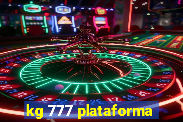 kg 777 plataforma